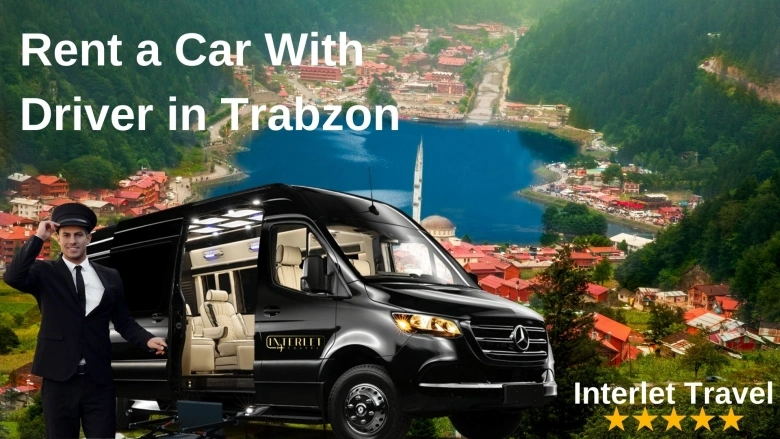 Rent a car with driver in Trabzon